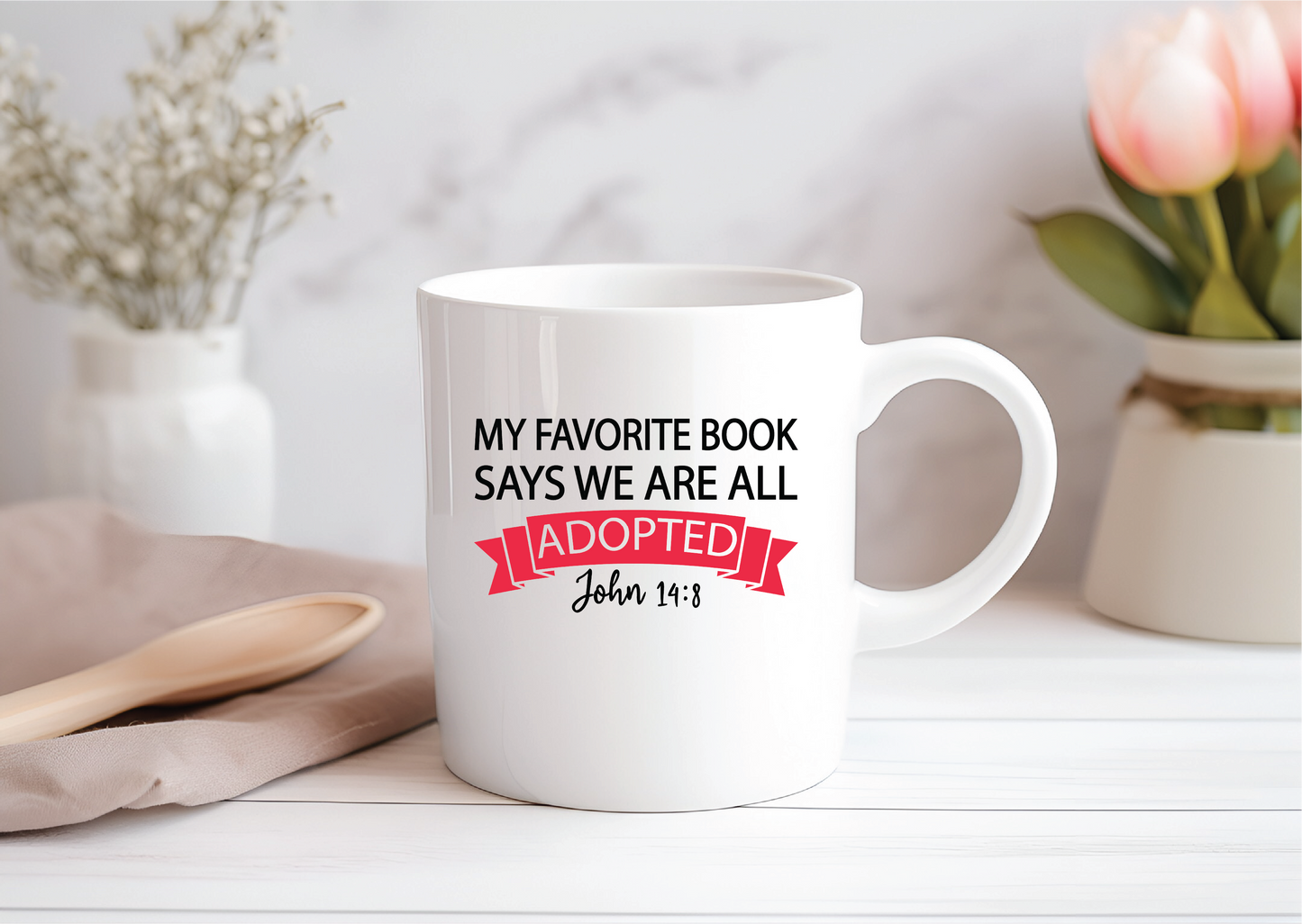 My Favorite Book Says We Are All ADOPTED mug