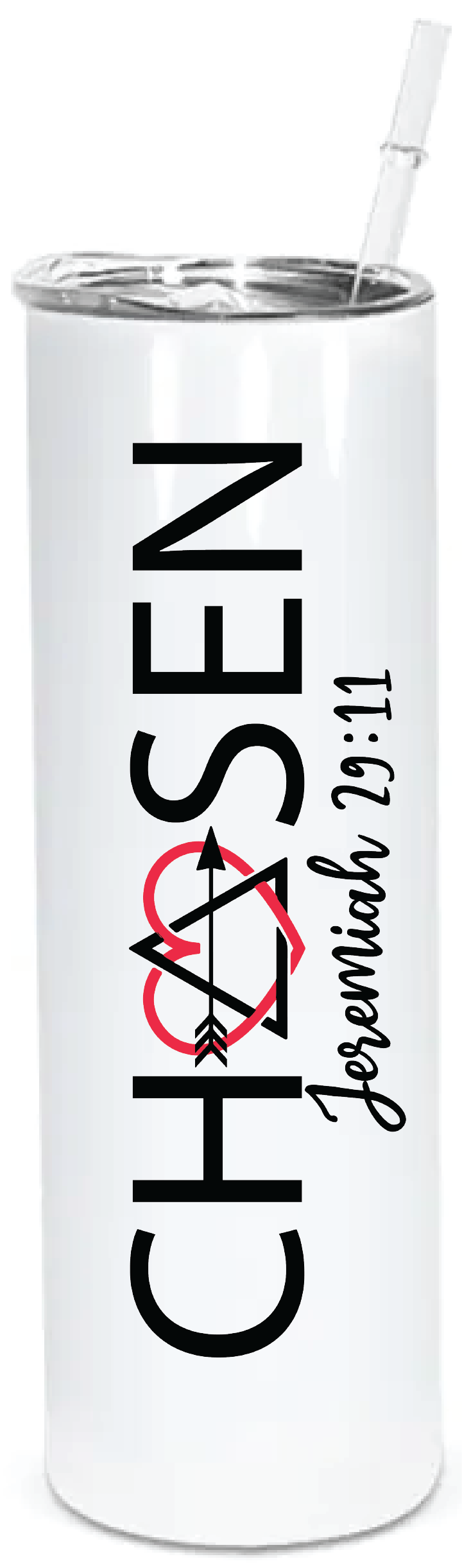 CHOSEN Jeremiah 29:11 Tumblers